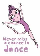 Dance Card – Never Miss a Chance to Dance | Cute Encouragement Card created by elnup