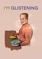 "Hello caller, I’m glistening" Frasier Birthday card created by Lewis Murphy