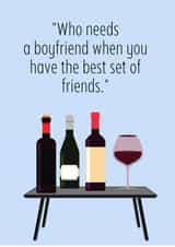 Who needs a boyfriend when you have such good friends card created by cardsbyEm