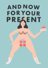 And Now For Your Present created by Mikaela Iavarone