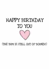 Bum is out of bounds, Birthday Card created by Melissa Charlotte