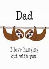 Sloth Hanging Out with Dad Father's Day Card created by Hoobynoo