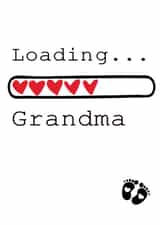 Loading Grandma Baby announcement card created by Vivid Variations