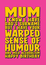 Funny birthday Card for Mum - I got the best bits of you. created by Blind Faith