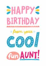 Happy Birthday From Your Cool Fun Aunt created by Katherine Lynas