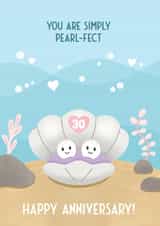 Cute Pearl Pun Anniversary Card - 30 Years - You Are Simply Pearlfect created by Bev O'Connor || @oconnordesign