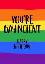 LGBTQ+ funny birthday card - You're gayncient created by Prints With Personality