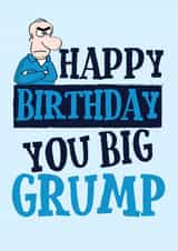 Happy Birthday You Big Ol' Grump! created by Goldfish Creative Studio