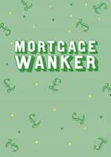 Rude Pound Sterling New home Card - Mortgage Wanker created by EJF Illustration