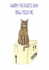 Funny Tabby Fathers Day Card - Dad - Cat - Happy Father's Day Now Feed Me created by Sarah Maddox
