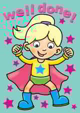 well done girl congratulations daughter finishing school! created by Rowey Coops