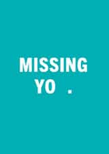 Missing You (U) Card created by Chloé Lawson