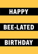 Happy Bee-lated Birthday card 1002 created by Chloé Lawson