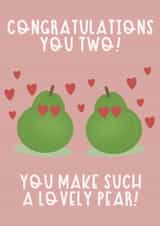 Congratulations to your favourite pear! - Wedding or anniversary card created by Laura Did That