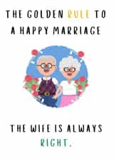 Funny Golden Rule Anniversary Card - Marriage - Wife - The Wife Is Always Right created by Thankful Cards
