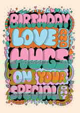 Birthday Love And Hugs On Your Special Day Card created by Harkiran Kalsi