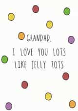 Grandad Jelly Tots - Birthday Card created by Hey Lyla Designs