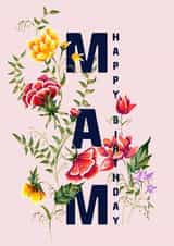 Pretty floral happy birthday Mam Card created by Jasmine Violet