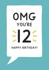 Cute speech bubble birthday card for 12 year old - OMG You're 12 created by Jeff and the Squirrel