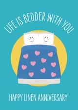 Cute Linen Anniversary Card - 4th Anniversary - Linen Pun - Life Is Bedder With You created by Frankie Jackson
