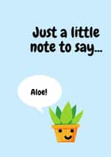 Just a note to say Aloe card created by Abbe Smith