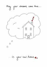 May your dreams come true in your new home created by Devine Rose Cards And Creations