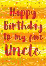 Happy Birthday to my fave Uncle created by Lois Fitzy