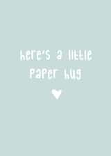 Here's a little paper hug - Thinking of you card created by @Laura Lonsdale Designs