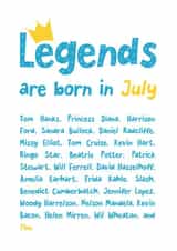 Legends Are Born In July created by Katherine Lynas