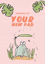 Cute Frog Pun New Home Card - Lily Pad - Congrats On Your New Pad created by Anna Kuvarzina