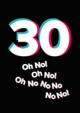 Happy 30th Birthday to a TikTok fan - Oh no turning 30! created by Quinton cards