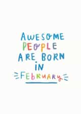 Awesome People Are Born In February created by Ellie Ellie