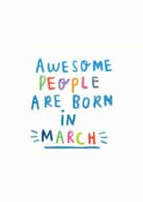 'Awesome People Are Born In March created by Ellie Ellie