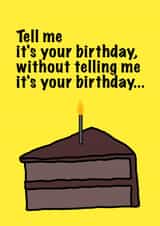 Tell me it's your birthday without telling me... created by Jennifer Claire Design