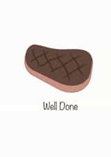 Well Done Congratulations Steak  created by Blueberry Unicorns