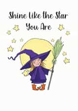Shine Like the Star You Are Good Luck Card created by Cheeky Witch®