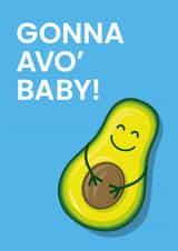 Gonna Avo Baby - Blue created by Been Creating