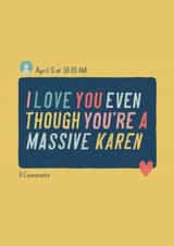 You’re A Massive Karen created by Emma Nicol
