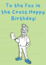 To the Fox iin the Crocs. created by Studio Beastly.
