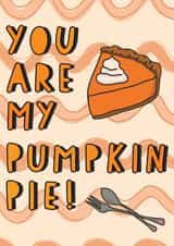 You Are My Pumpkin Pie Card created by Serendipity Inspired