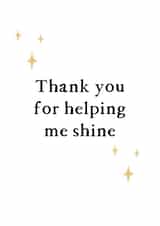 Thanks for making me shine, For Teacher created by CJ Designs