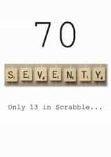 Scrabble 70th Birthday card "only 13 in Scrabble" created by Namephrame