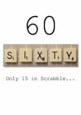 60th Scrabble Card " only 15 in Scrabble" created by Namephrame