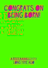 Congrats on being born! created by Jade Muat-Dodd