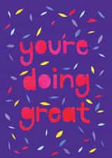 You're doing great card created by Eden Fay