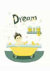 Dream Big Birthday Bathroom Bubbles Card created by RitaVeremyova