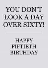 Happy 50th - You look great... for 60 created by Leamington Underground