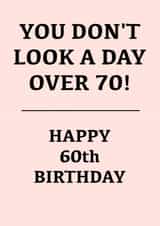 Happy 60th Birthday - you look great... for 70 created by Leamington Underground