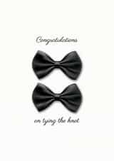 Congratulations on tying the knot - Gay Wedding - Bow Ties created by Gareth wood