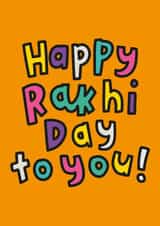 Happy Rakhi Day To You Raksha Bandhan Card created by The Playful Indian